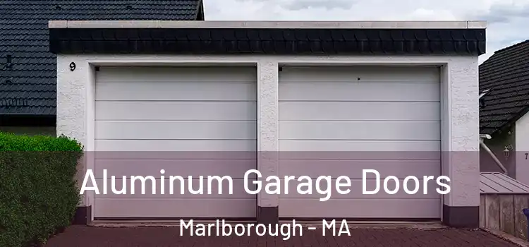  Aluminum Garage Doors Marlborough - MA
