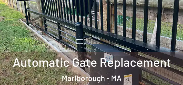 Automatic Gate Replacement Marlborough - MA