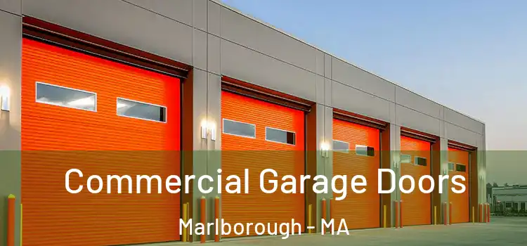  Commercial Garage Doors Marlborough - MA