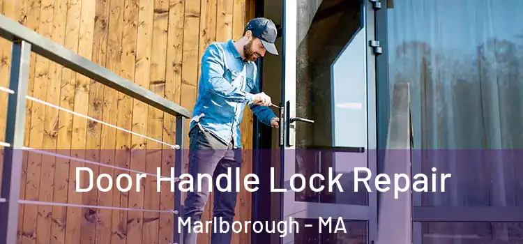  Door Handle Lock Repair Marlborough - MA