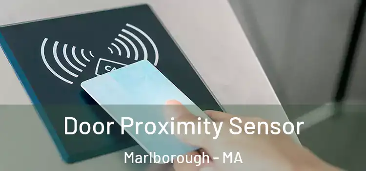Door Proximity Sensor Marlborough - MA