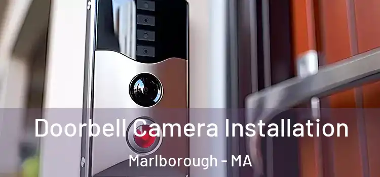  Doorbell Camera Installation Marlborough - MA