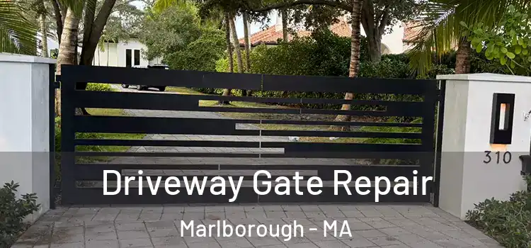  Driveway Gate Repair Marlborough - MA