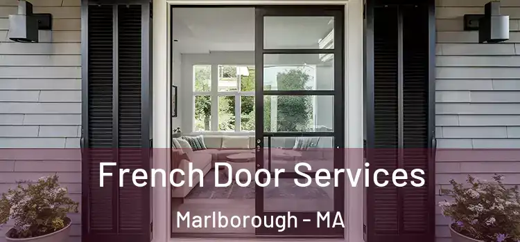  French Door Services Marlborough - MA