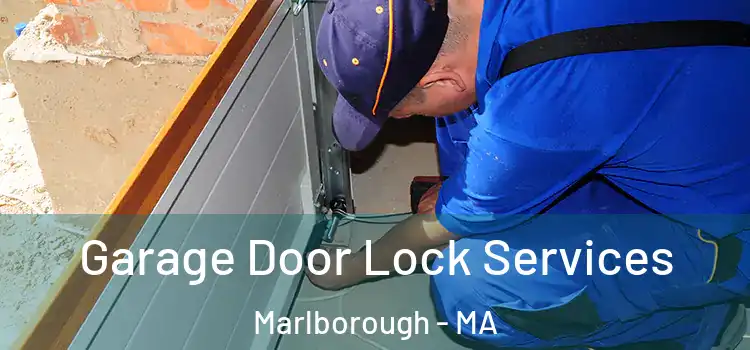  Garage Door Lock Services Marlborough - MA