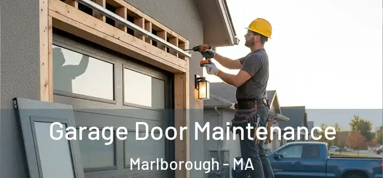 Garage Door Maintenance Marlborough - MA