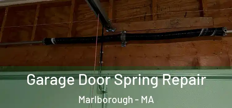  Garage Door Spring Repair Marlborough - MA