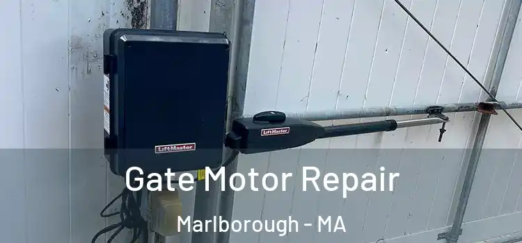  Gate Motor Repair Marlborough - MA