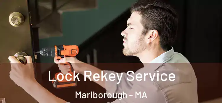  Lock Rekey Service Marlborough - MA