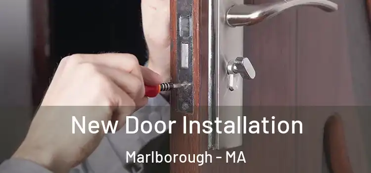  New Door Installation Marlborough - MA
