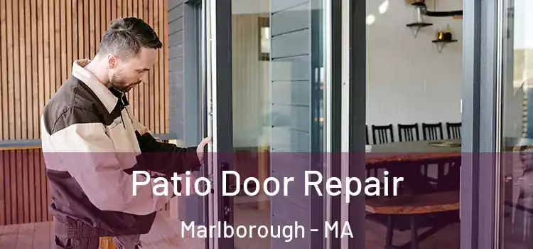Patio Door Repair Marlborough - MA
