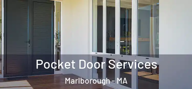  Pocket Door Services Marlborough - MA