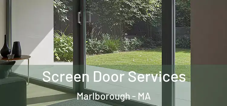 Screen Door Services Marlborough - MA